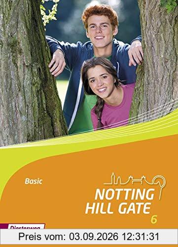 Notting Hill Gate / Lehrwerk für den Englischunterricht an Gesamtschulen und integrierenden Schulformen - Ausgabe 2014: Notting Hill Gate / Notting ... und integrierenden... / Textbook 6 Basic