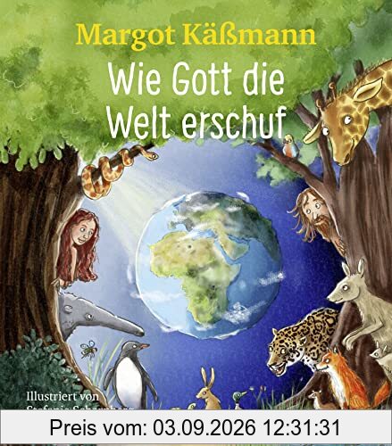 Wie Gott die Welt erschuf: Bilderbuch zum (Vor-)Lesen für Kinder ab 5 Jahren