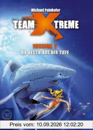 Team X-treme - Mission 2: Die Bestie aus der Tiefe