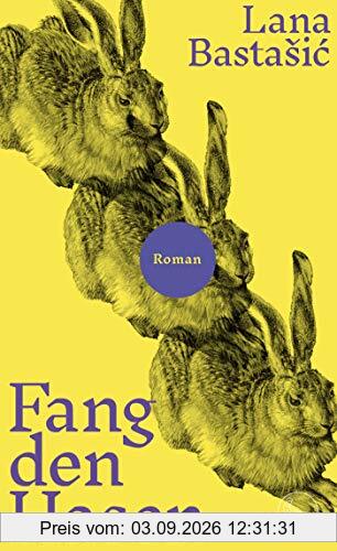 Fang den Hasen: Roman