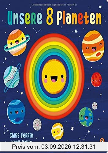 Unsere 8 Planeten: Pappbilderbuch mit Stanzung ab 3 Jahren