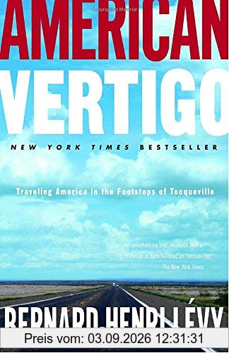 American Vertigo: Traveling America in the Footsteps of Tocqueville
