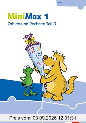 MiniMax 1: Zahlen und Rechnen Teil B - Verbrauchsmaterial Klasse 1 (MiniMax. Ausgabe ab 2019)