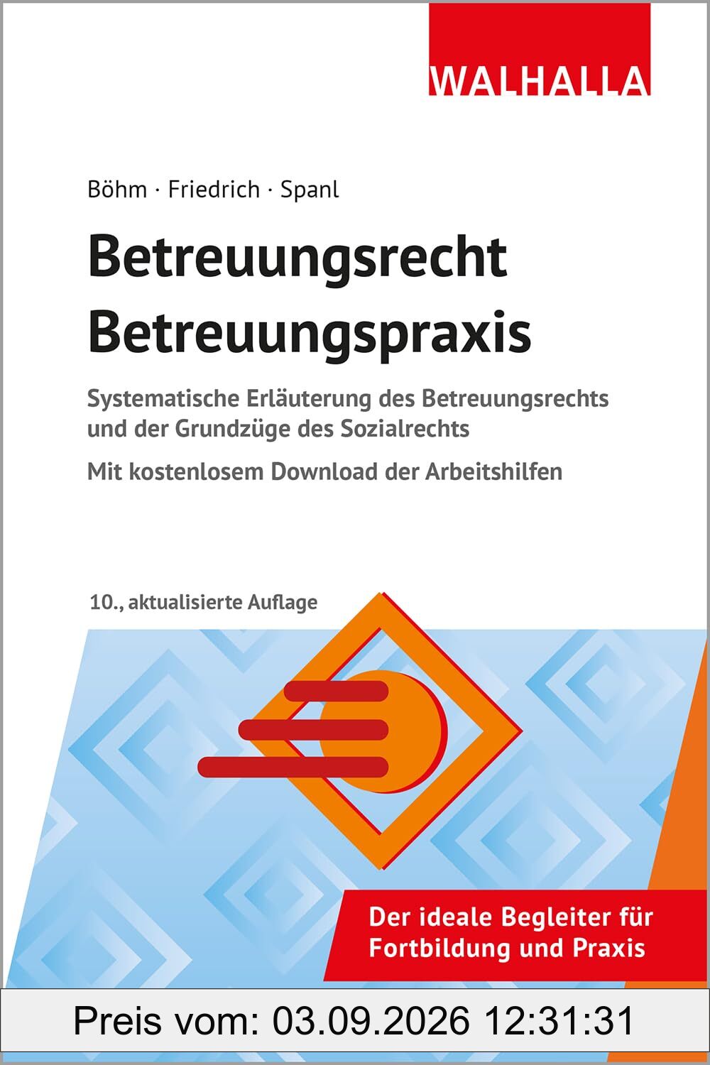 Betreuungsrecht-Betreuungspraxis 2025: Systematische Erläuterung des Betreuungsrechts und der Grundzüge des Sozialrechts; Mit kostenlosem Download der Arbeitshilfen