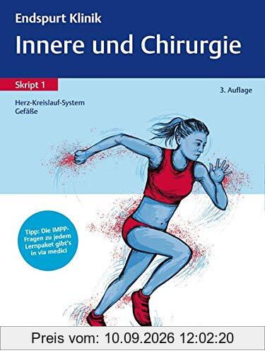 Endspurt Klinik Skript 1: Innere und Chirurgie - Herz-Kreislauf-System, Gefäße