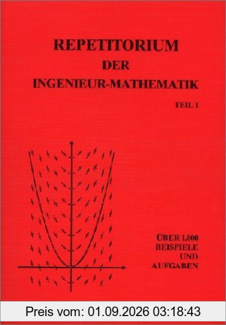 Repetitorium der Ingenieurmathematik Teil 1