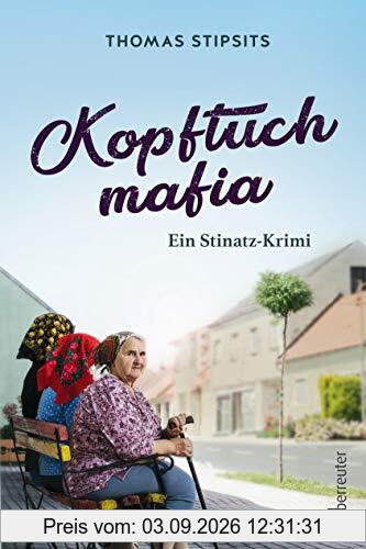 Kopftuchmafia: Ein Stinatz-Krimi