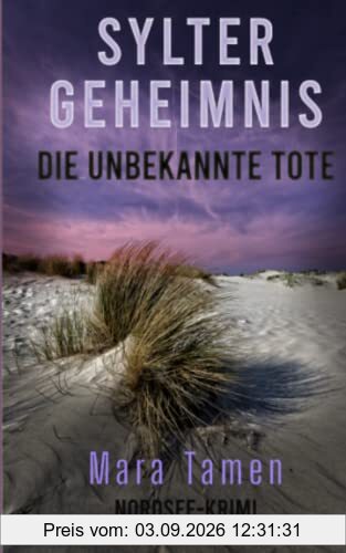 Sylter Geheimnis: Die unbekannte Tote (Sina Marten ermittelt, Band 1)