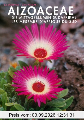 Aizoaceae. Die Mittagsblume Südafrikas