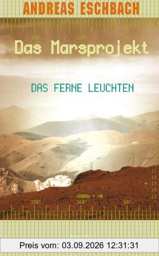 Das Marsprojekt. Das ferne Leuchten