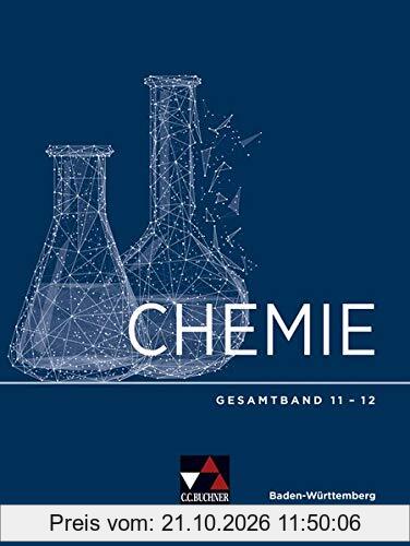 Chemie Baden-Württemberg – Sek II / Chemie Baden-Württemberg Gesamtband 11-12