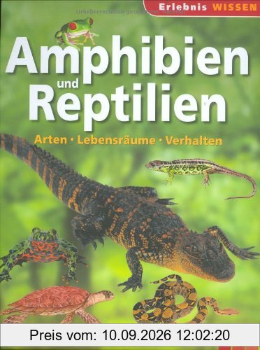 Amphibien und Reptilien: Arten, Lebensräume, Verhalten