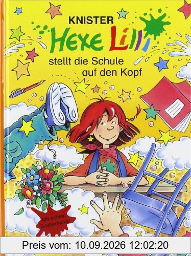 Hexe Lilli stellt die Schule auf den Kopf: Hexe Lilli für Erstleser