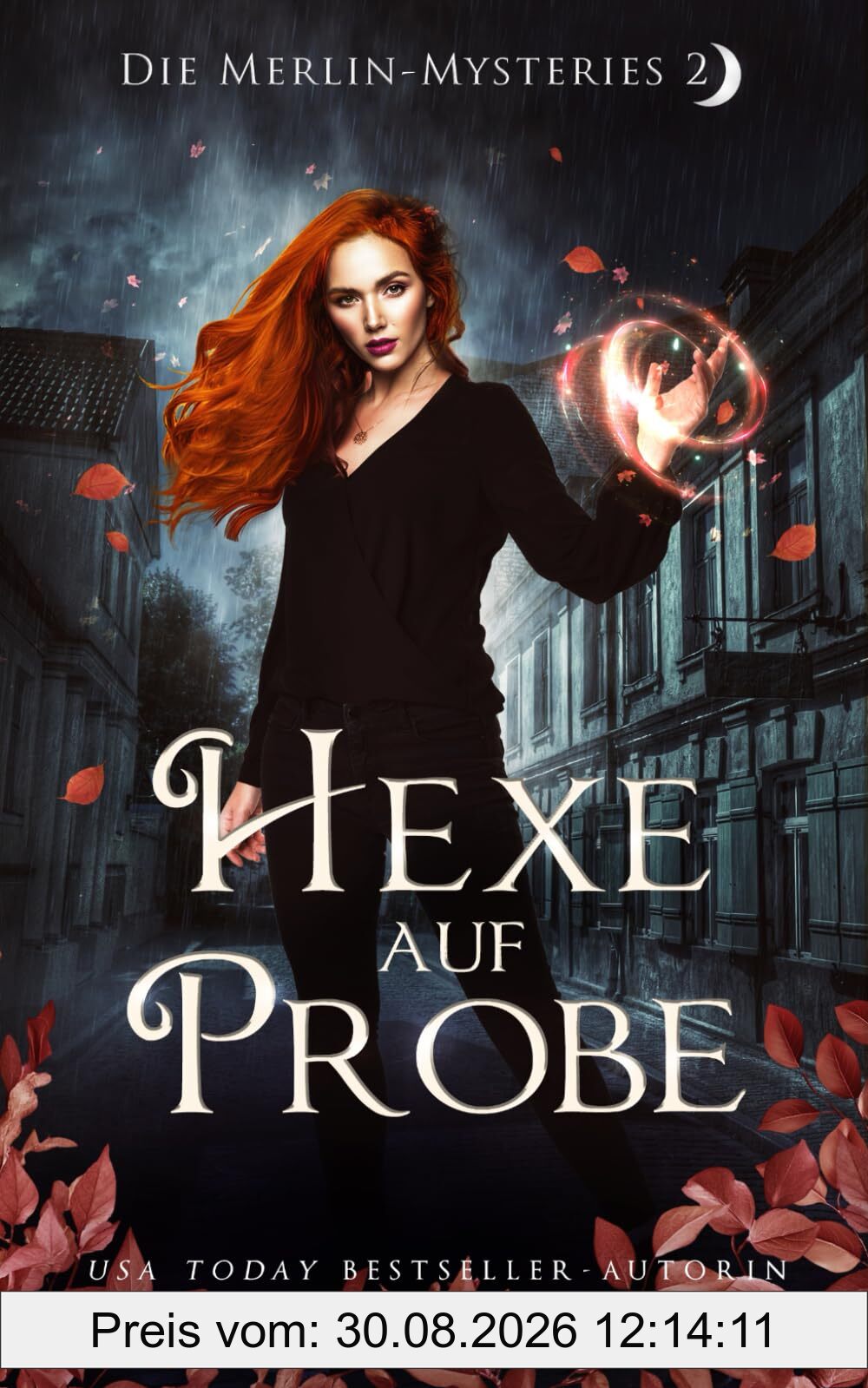 Hexe auf Probe (Die Merlin-Mysteries, Band 2)