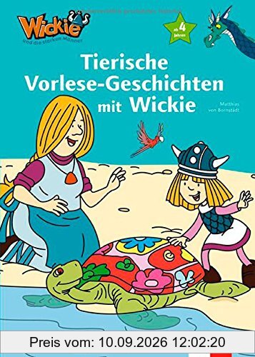 Wickie und die starken Männer - Tierische Vorlese-Geschichten mit Wickie: ab 4 Jahren