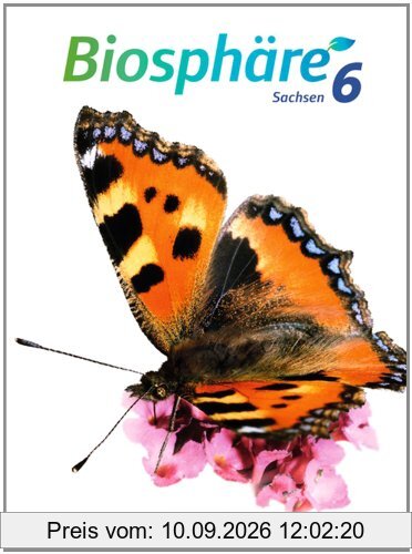 Biosphäre Sekundarstufe I - Gymnasium Sachsen: 6. Schuljahr - Schülerbuch