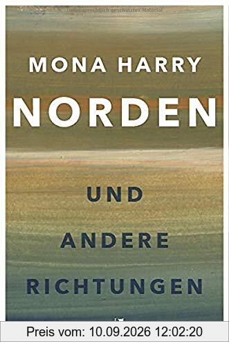 NORDEN und andere Richtungen: Mit Zeichnungen der Autorin