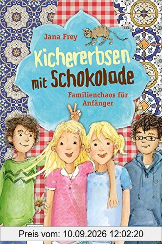 Kichererbsen mit Schokolade: Familienchaos für Anfänger: