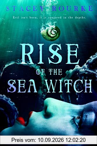 Rise of the Sea Witch (Unfortunate Soul Chronicles, Band 1)