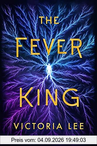 The Fever King (Feverwake, Band 1)