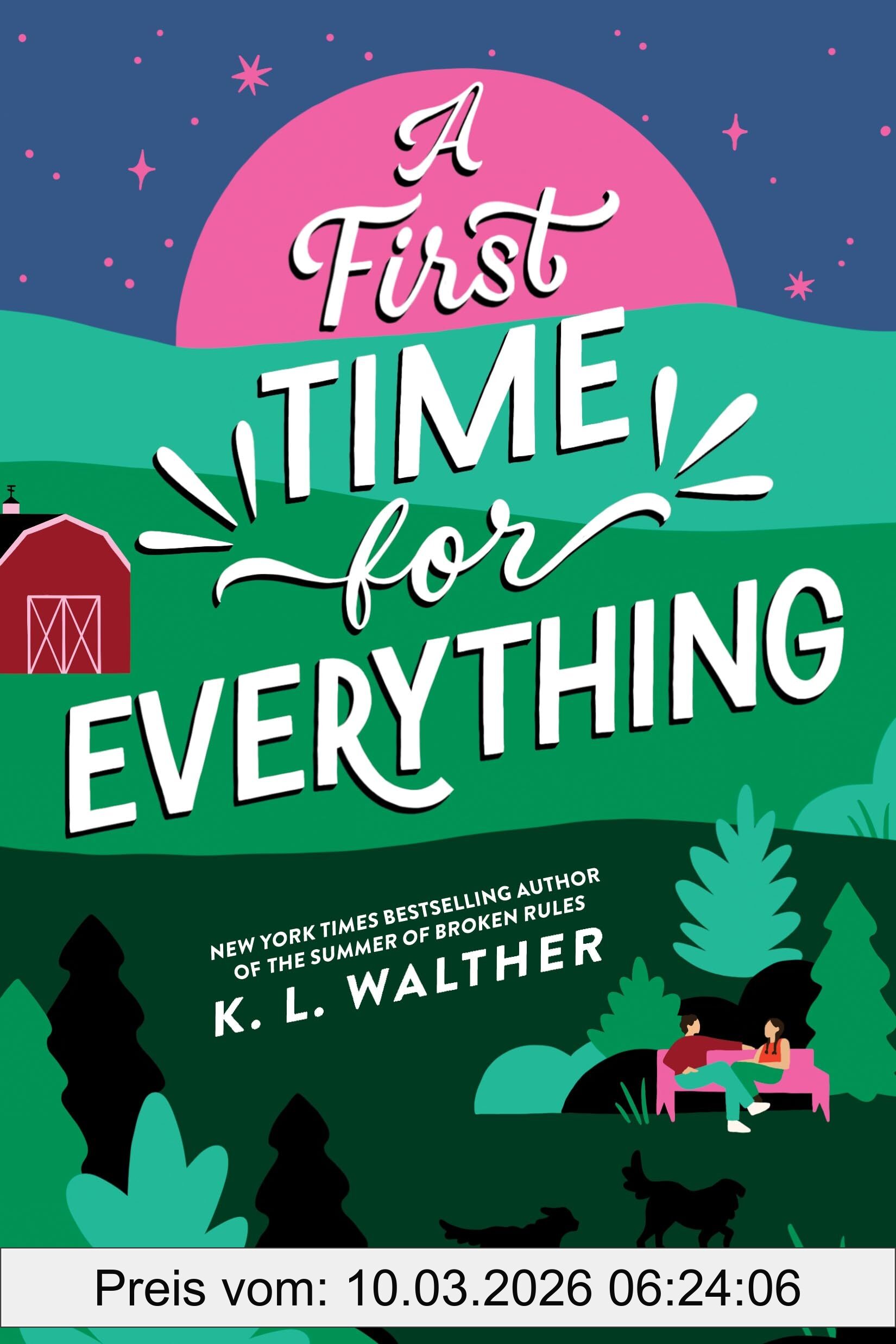 Walther, K. L. A First Time For Everything, A Young Adult Coming Of Age Romance From The Author Of The Summer Of Broken Rules