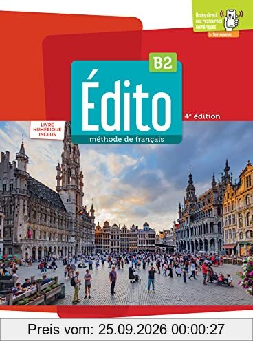 Edito, méthode de français B2 : livre numérique inclus