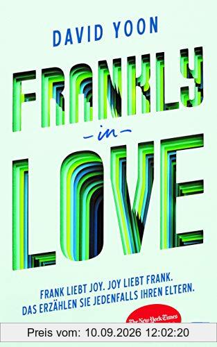 Frankly in Love: Frank liebt Joy. Joy liebt Frank. Das erzählen sie jedenfalls ihren Eltern.