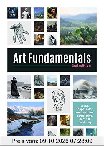 Art Fundamentals 2nd edition: Light, shape, color, perspective, depth, composition & anatomy (3d Total Pub)
