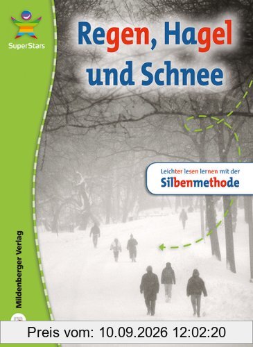 SuperStars - Regen, Hagel und Schnee: Leichter lesen lernen mit der Silbenmethode