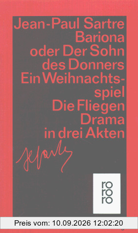 Bariona oder Der Sohn des Donners / Die Fliegen: Ein Weihnachtsspiel. Drama in drei Akten: Ein Weihnachtsspiel / Drama in drei Akten. (Gesammelte Werke in Einzelausgaben, Theaterstücke 1,2)