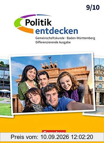 Politik entdecken - Gemeinschaftskunde Baden-Württemberg Differenzierende Ausgabe: Band 2: 9./10. Schuljahr - Schülerbuch