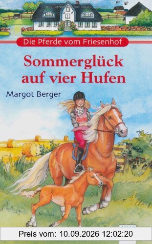 Sommerglück auf vier Hufen: Die Pferde vom Friesenhof. Zwei Pferderomane in einem Band