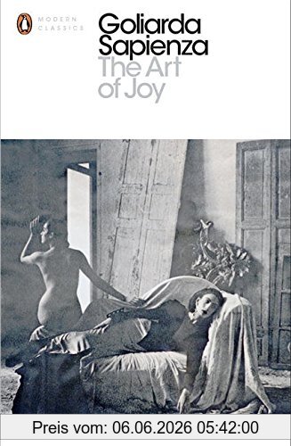 Goliarda Sapienza The Art Of Joy (Penguin Modern Classics)