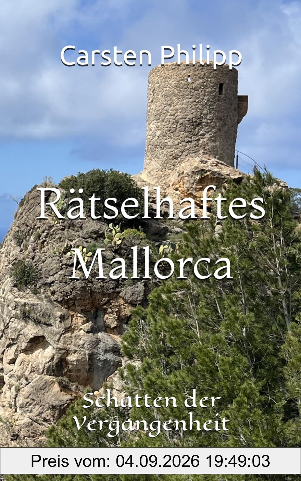 Rätselhaftes Mallorca: Schatten der Vergangenheit (Mallorca - Krimis, Band 13)