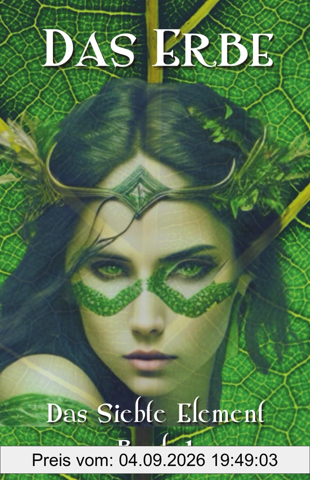 Das Erbe (Das Siebte Element, Band 1)