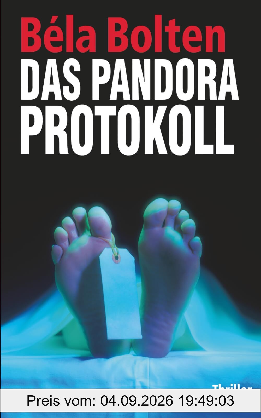 Das Pandora Protokoll (Berg und Thal ermitteln)