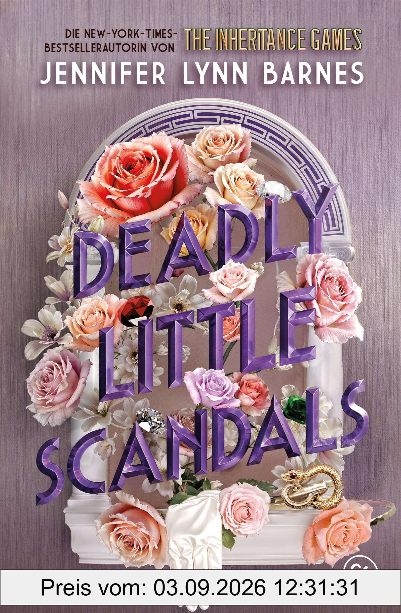 Deadly Little Scandals: Von der Bestsellerautorin der »The Inheritance Games«-Reihe: Das atemberaubende Finale der glamourösen Thriller-Dilogie (Die Little-White-Lies-Reihe, Band 2)