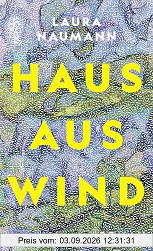 Haus aus Wind: Roman