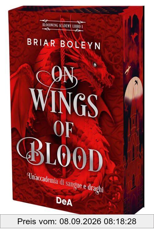 On wings of blood. Un'accademia di sangue e draghi. Bloodwing Academy. Booklover approved (Libro 1)