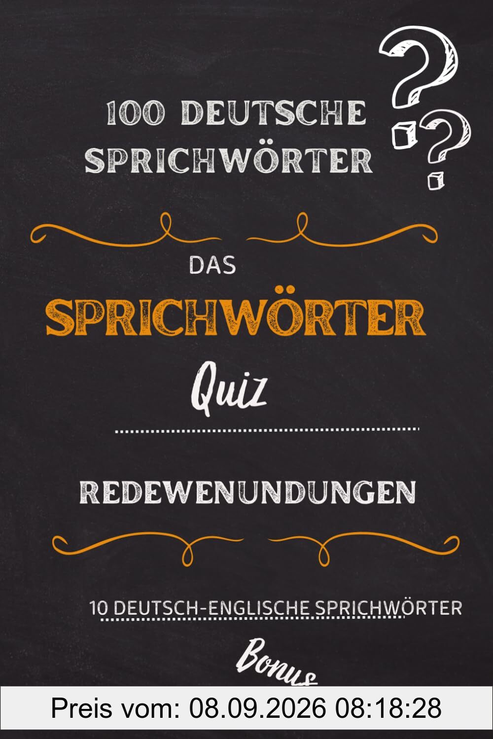 Deutsche Sprichwörter & Redewendungen: Das 100-Fragen-Quiz im Taschenbuchformat (Ratespiele zur Deutschen Sprache, Band 2)