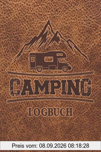 Camping Logbuch: Wohnwagen Reisetagebuch - Camper Wohnmobil Reise Logbuch: Camping Notizbuch - Tolles vorgedrucktes Logbuch - 60 Doppelseiten um seine ... | ca. DIN A5 | Geschenk für Camper