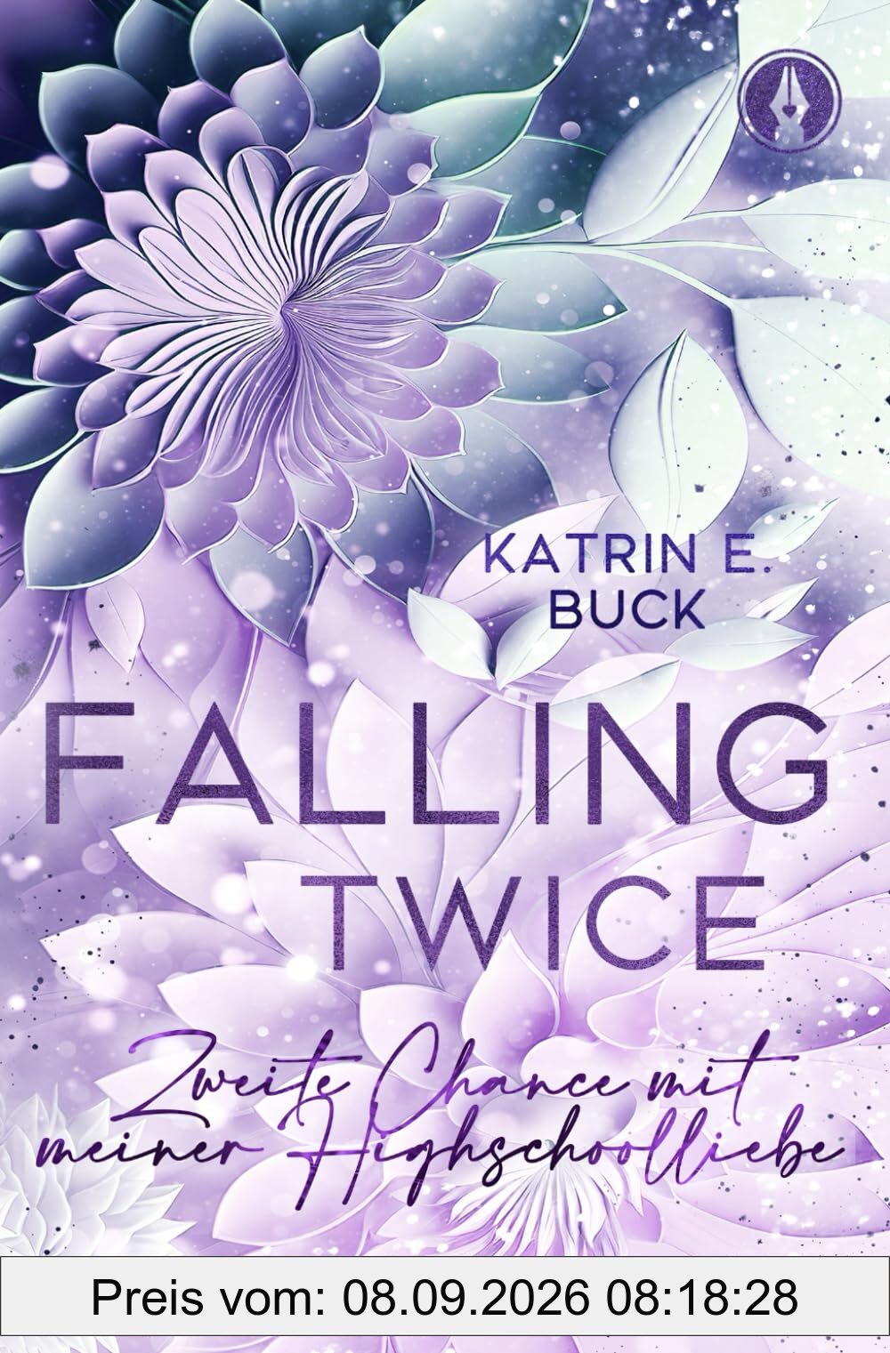 Falling Twice: Zweite Chance mit meiner Highschoolliebe (Hearts of Starlight Springs, Band 7)