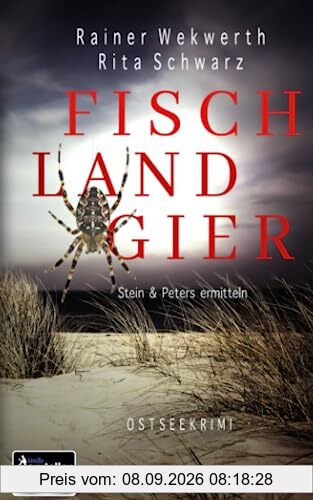 Fisch Land Gier (Stein & Peters ermitteln 4) Ostseekrimi
