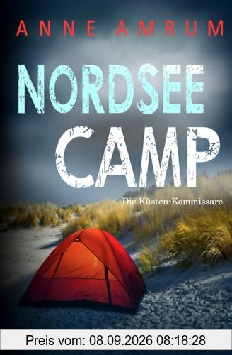 Nordsee Camp - Die Küsten-Kommissare: Küstenkrimi (Die Nordsee-Kommissare, Band 21)