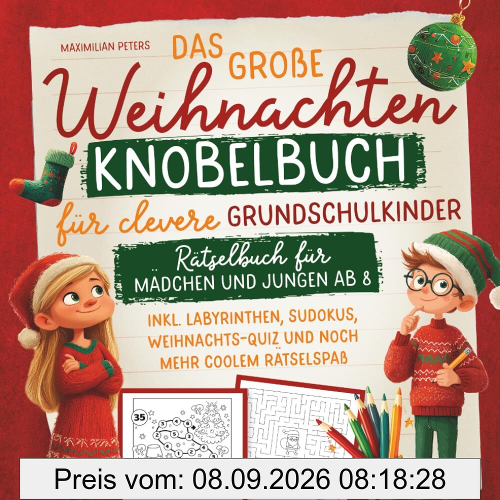 Das große Weihnachten Knobelbuch für clevere Grundschulkinder: Rätselbuch für Mädchen und Jungen ab 8
