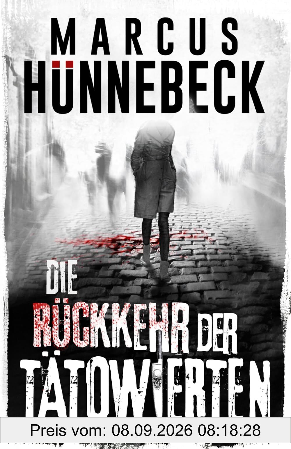 Die Rückkehr der Tätowierten: Thriller (Drosten und Sommer)