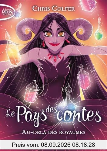 Le Pays des contes. Vol. 4. Au-delà des royaumes