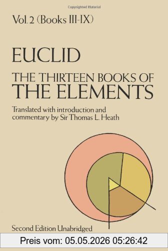 The Thirteen Books Of Euclid's Elements, Vol. 2 (Books Iii-Ix)