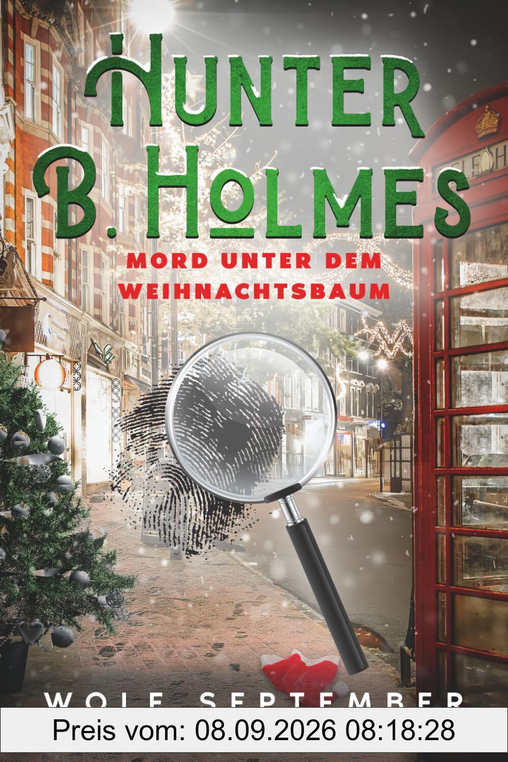Hunter B. Holmes - Mord unter dem Weihnachtsbaum: Cosycrime - London Krimi (London Cosy Crime, Band 5)