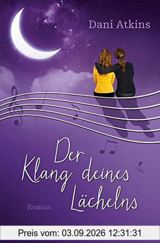 Der Klang deines Lächelns: Roman